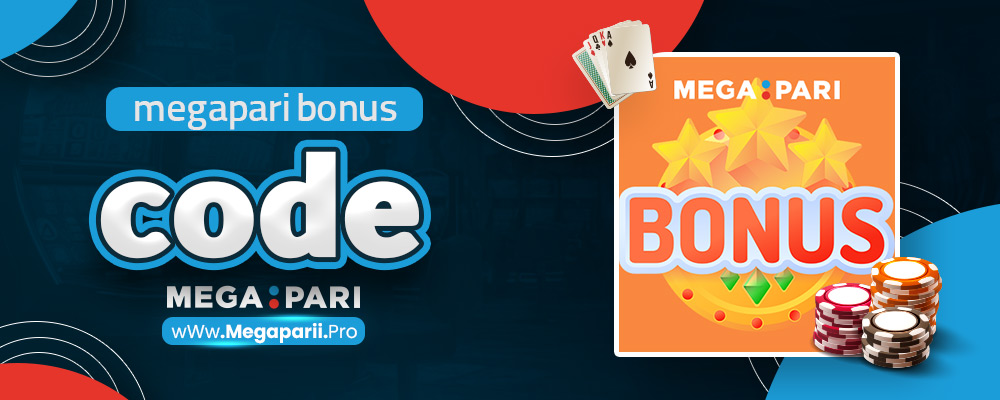 megapari bonus code