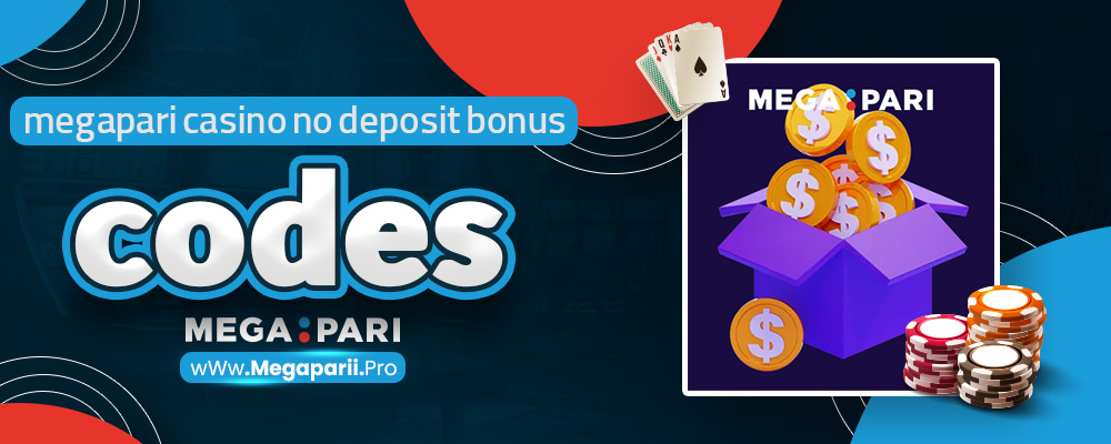 megapari casino no deposit bonus codes