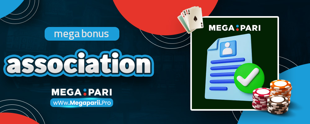 mega bonus association